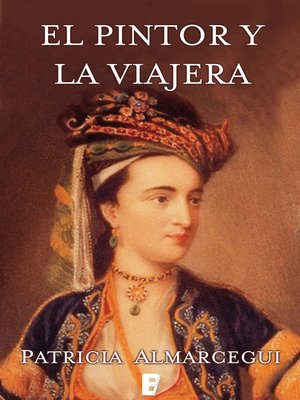 cover image of El pintor y la viajera